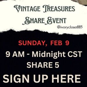SUNDAY 💕 Vintage Share Event 💕 Sign Up HERE